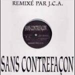 Sans contrefaçon [J.C.A. remix] ()